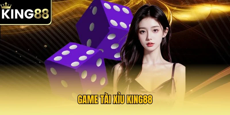 Game Tài Xỉu KING88 – Live Casino Siêu Thú Vị Hấp Dẫn 2025