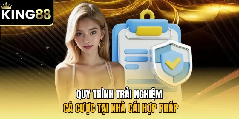 Quy trình trải nghiệm cá cược tại nhà cái hợp pháp